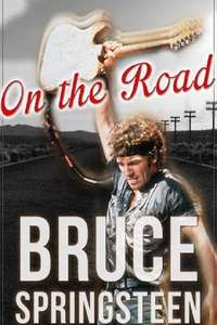 Bruce Springsteen: On the Road - Poster