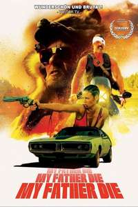My Father Die - Poster
