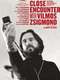 Close Encounters with Vilmos Zsigmond