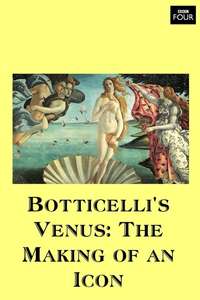 Botticelli's Venus: The Making of an Icon - Poster