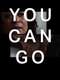 You Can Go