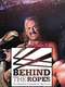 Behind the Ropes: The Greatest Fraternity in the World