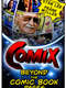COMIX: Beyond the Comic Book Pages