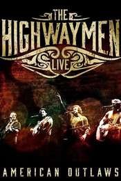 The Highwaymen - Live: American Outlaws