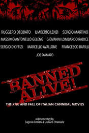 Banned Alive! The Rise and Fall of Italian Cannibal Movies