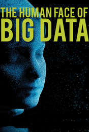 The Human Face of Big Data
