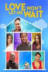 Love Won't Let Me Wait - Poster