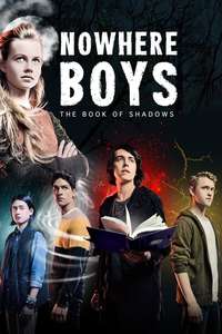 Nowhere Boys: The Book of Shadows - Poster