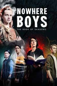 Nowhere Boys: The Book of Shadows - Poster