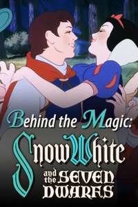 Behind the Magic: Snow White and the Seven Dwarfs - Poster