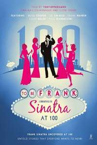 To Be Frank: Sinatra at 100 - Poster