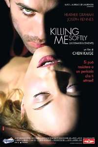 Killing Me Softly - Poster