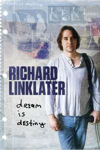 Richard Linklater: Dream Is Destiny - Poster