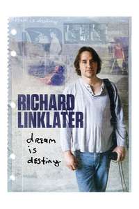Richard Linklater: Dream Is Destiny - Poster