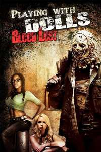Playing with Dolls: Bloodlust - Posters