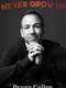 Bryan Callen: Never Grow Up