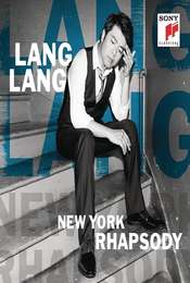 Lang Lang New-York Rhapsody
