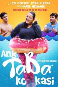 Ang Taba Ko Kasi - Poster