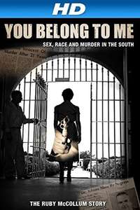 You Belong to Me: Sex  Race and Murder in the South - Poster