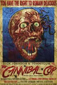 Dick Johnson & Tommygun vs. The Cannibal Cop - Posters