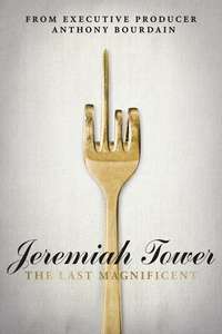 Jeremiah Tower: The Last Magnificent - Poster