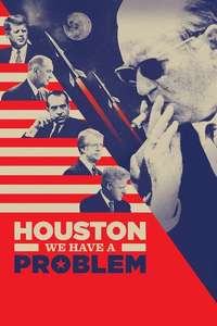 Houston  We Have a Problem! - Poster