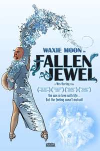 Waxie Moon in Fallen Jewel - Poster