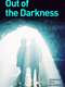 Out of the Darkness