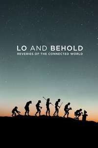 Lo and Behold: Reveries of the Connected World - Poster