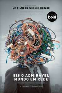 Lo and Behold: Reveries of the Connected World - Poster