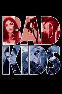 The Bad Kids - Poster