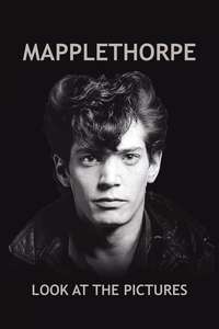 Mapplethorpe: Look at the Pictures - Poster