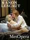 The Metropolitan Opera: Manon Lescaut