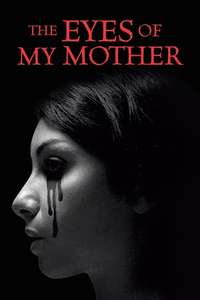 The Eyes of My Mother - Poster