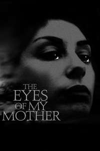 The Eyes of My Mother - Poster