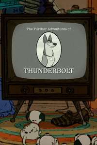101 Dalmatians: The Further Adventures of Thunderbolt - Poster