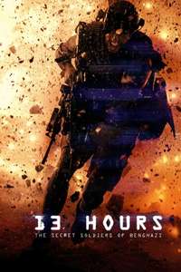 13 Hours: The Secret Soldiers of Benghazi - Poster