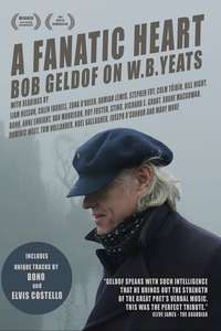 A Fanatic Heart: Geldof On Yeats - Poster