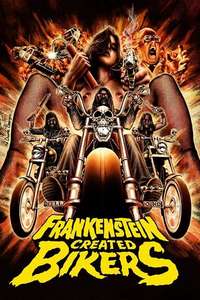 Frankenstein Created Bikers - Poster