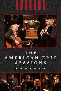 The American Epic Sessions - Poster