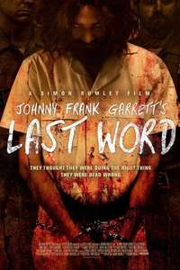 Johnny Frank Garrett's Last Word - Poster