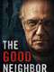 The Good Neighbor