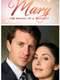 Mary: The Making of a Princess