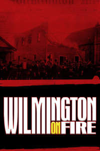 Wilmington on Fire - Poster