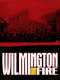 Wilmington on Fire