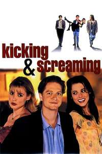 Kicking and Screaming - Poster