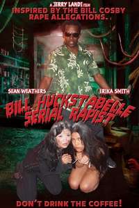 Bill Huckstabelle: Serial Rapist - Poster