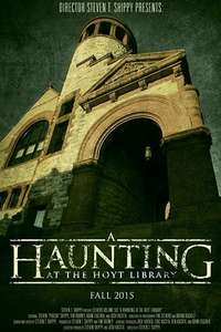 A Haunting at the Hoyt Library - Poster