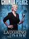 Chonda Pierce: Laughing in the Dark