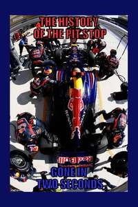The History of the Pit Stop: Gone in Two Seconds - Poster